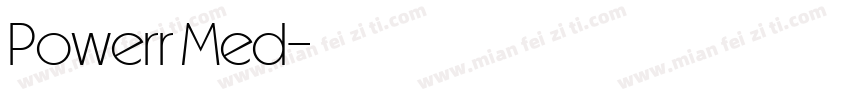 Powerr Med字体转换